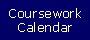 Coursework Calendar